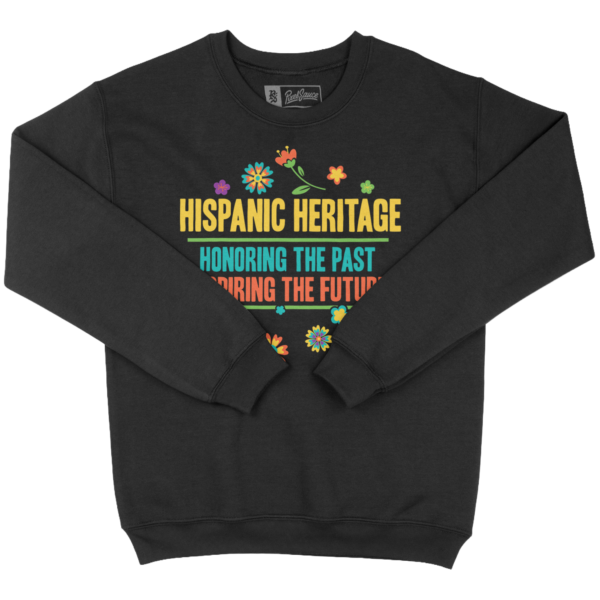 2025 Hispanic Heritage - Crewneck
